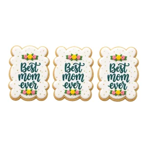 Best Mom Ever Cookies